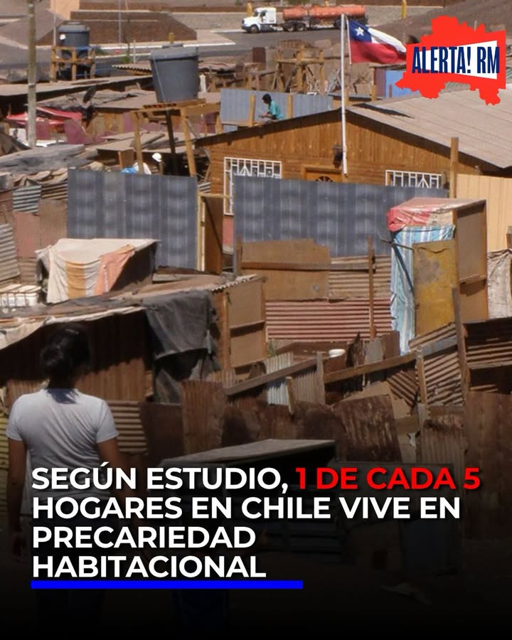 🚨Más de 1,3 millones de hogares en Chile viven en precariedad habi…