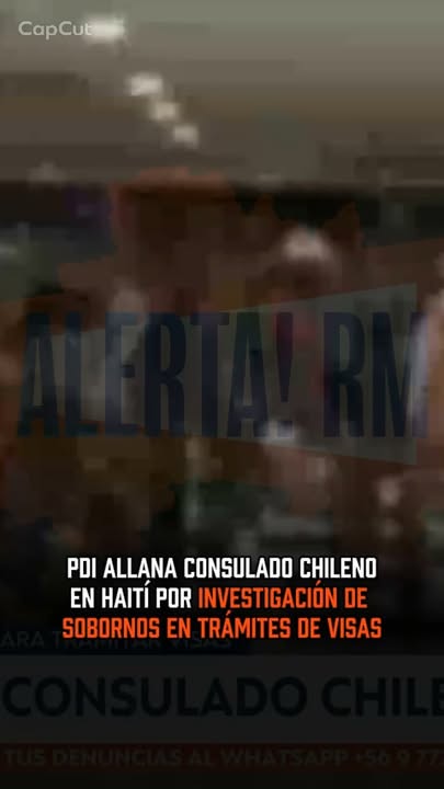 La PDI allanó el consulado chileno en Haití en el marco de una inves…