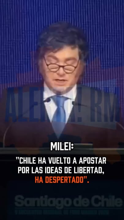 Milei: “Chile ha vuelto a apostar por las ideas de libertad, ha desper…